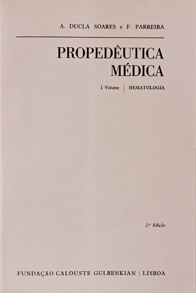 PROPEDÃŠUTICA MÃ‰DICA. [2 VOLS./2.Âª EDIÃ‡ÃƒO]