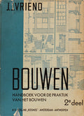 BOUWEN, HANDBOEK VOOR DE PRAKTIJK VAN HET BOUWEN, 2e DEEL.