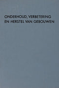 ONDERHOUD, VERBETERING EN HERSTEL VAN GEBOUWEN, 1.