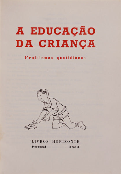 EDUCAÃ‡ÃƒO (A) DA CRIANÃ‡A, PROBLEMAS QUOTIDIANOS.