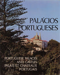 PALÃCIOS PORTUGUESES. PORTUGUESE PALACES AND CASTLES. PALAIS ET CAHTEAUX PORTUGAIS. [1.Âª EDIÃ‡ÃƒO, 1972]