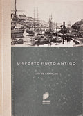 UM PORTO MUITO ANTIGO.