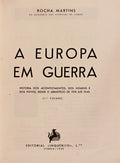 A EUROPA EM GUERRA, HISTÃ“RIA DOS ACONTECIMENTOS, DOS HOMENS E DOS POVOS, DESDE O ARMISTÃCIO DE 1918 ATÃ‰ 1940.