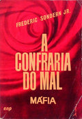 A CONFRARIA DO MAL (MÃFIA).