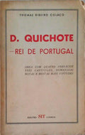 D. QUICHOTE, REI DE PORTUGAL.