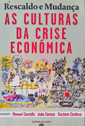 RESCALDO E MUDANÃ‡A AS CULTURAS DA CRISE ECONÃ“MICA.