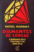 DIAMANTES DE SANGUE, CORRUPÃ‡ÃƒO TORTURA EM ANGOLA.