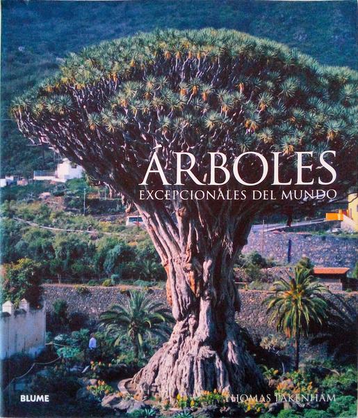 ÃRBOLES EXCEPCIONALES DEL MUNDO.