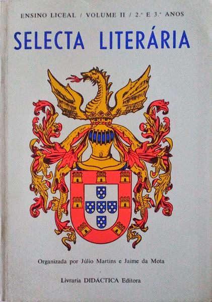 SELECTA LITERÃRIA, VOLUME II. 2Âº e 3Âº ANOS.