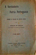 A VERDADEIRA PATRIA PORTUGUESA, SOBRE O VALOR DA NOSSA RAÃ‡A.