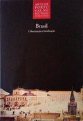 ARTE DE PORTUGAL NO MUNDO, 05: BRASIL, URBANIZAÃ‡ÃƒO E FORTIFICAÃ‡ÃƒO.