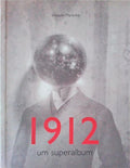 1912, UM SUPERALBUM.