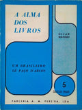 A ALMA DOS LIVROS, UM BRASILEIRO LÃŠ PAÃ‡O D'ARCOS.
