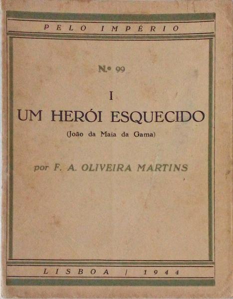 UM HERÃ“I ESQUECIDO (JOÃƒO DA MAIA DA GAMA)