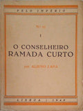 O CONSELHEIRO RAMADA CURTO. [2 VOLS.]