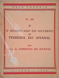 O SIGNIFICADO DO GOVÃŠRNO DE FERREIRA DO AMARAL EM MACAU, (1846-1849), VOLUME II.