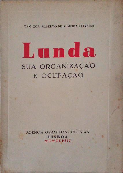 LUNDA, SUA ORGANIZAÃ‡ÃƒO E OCUPAÃ‡ÃƒO.