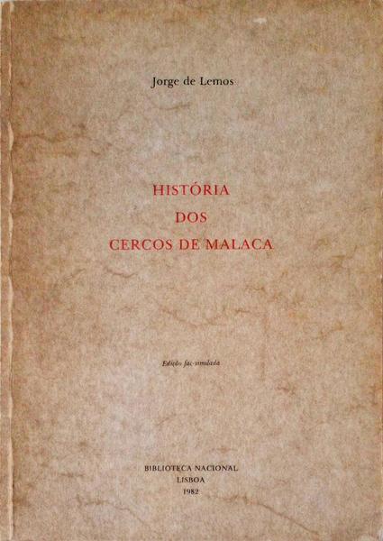 HISTÃ“RIA DOS CERCOS DE MALACA.