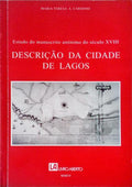 ESTUDO DO MANUSCRITO ANÃ“NIMO DO SÃ‰CULO XVIII. DESCRIÃ‡ÃƒO DA CIDADE DE LAGOS. [TIRAGEM ESPECIAL]
