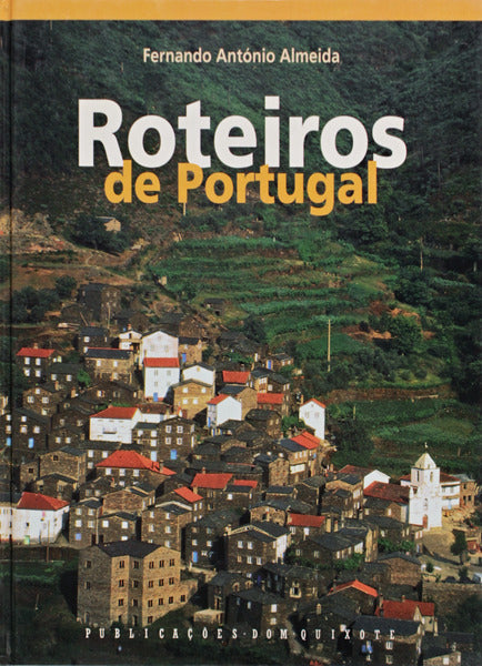 ROTEIROS DE PORTUGAL. [PUBLICAÃ‡Ã•ES DOM QUIXOTE]