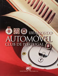 100 ANOS DO AUTOMÃ“VEL CLUB DE PORTUGAL.