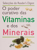 PODER (O) CURATIVO DAS VITAMINAS E DOS MINERAIS. [1.Âª EDIÃ‡ÃƒO]