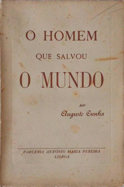 O HOMEM QUE SALVOU O MUNDO.