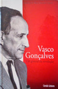VASCO GONÃ‡ALVES UM GENERAL NA REVOLUÃ‡ÃƒO.