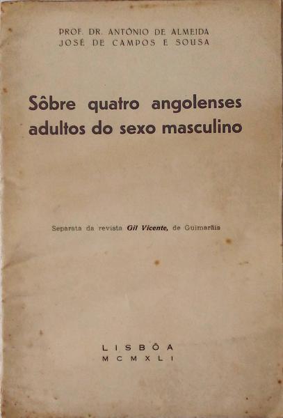 SÃ”BRE QUATRO ANGOLENSES ADULTOS DO SEXO MASCULINO.