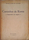 CAMINHOS DE ROMA, IMPRESSÃ•ES DE VIAGEM.