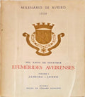 MIL ANOS DE HISTÃ“RIA, EFEMÃ‰RIDES AVEIRENSES.