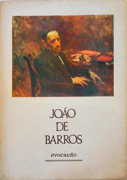 JOÃƒO DE BARROS, EVOCAÃ‡ÃƒO.