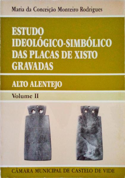 ESTUDO IDEOLÃ“GICO-SIMBÃ“LICO DAS PLACAS DE XISTO GRAVADAS.