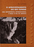 O APROVEITAMENTO DO RIO CUNENE.