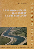 O PROBLEMA SECULAR DO MONDEGO E A SUA RESOLUÃ‡ÃƒO.