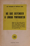 HÃ QUE DEFENDER A LÃNGUA PORTUGUESA.