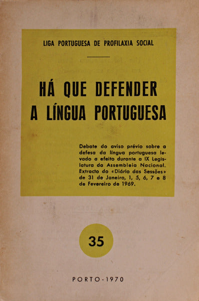 HÃ QUE DEFENDER A LÃNGUA PORTUGUESA.