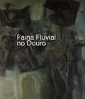 FAINA FLUVIAL NO DOURO.