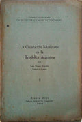 LA CIRCULACIÃ“N MONETARÃA EN LA REPÃšBLICA ARGENTÃNA.