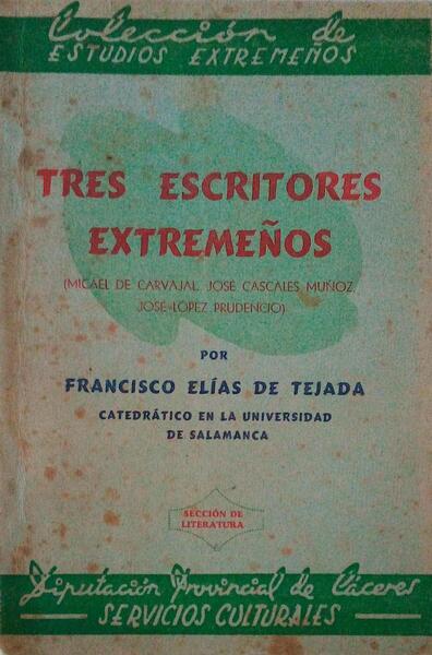 TRES ESCRITORES EXTREMEÃ‘OS.