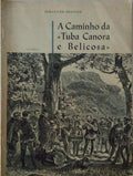 A CAMINHO DA Â«TUBA CANORA E BELICOSAÂ».