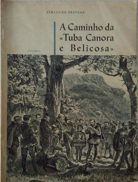 A CAMINHO DA Â«TUBA CANORA E BELICOSAÂ».
