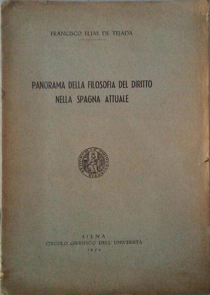 PANORAMA DELLA FILOSOFIA DEL DIRITO NELLA SPAGNA  ATTUALE.