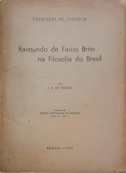 RAIMUNDO DE FARIAS BRITO NA FILOSOFIA DO BRASIL.