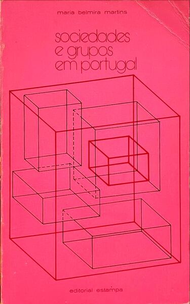 SOCIEDADES E GRUPOS EM PORTUGAL. [1.Âª EDIÃ‡ÃƒO]