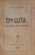 EM LUTA... PELA PÃTRIA, PELA DEMOCRACIA.