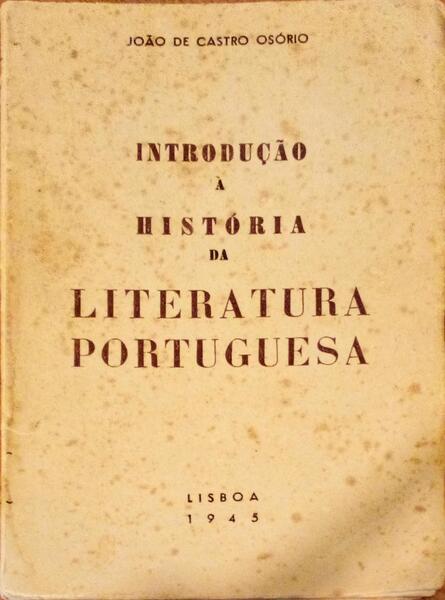 INTRODUÃ‡ÃƒO Ã€ HISTÃ“RIA DA LITERATURA PORTUGUESA.