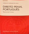 DIREITO PENAL PORTUGUÃŠS. TEORIA DO CRIME. [2.Âª EDIÃ‡ÃƒO]