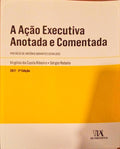 A AÃ‡ÃƒO EXECUTIVA ANOTADA E COMENTADA.