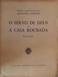 A SERVO DE DEUS E A CASA ROUBADA.